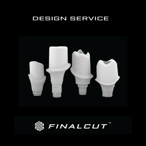 Titanium Custom Abutment - Design Service - FinalCut™